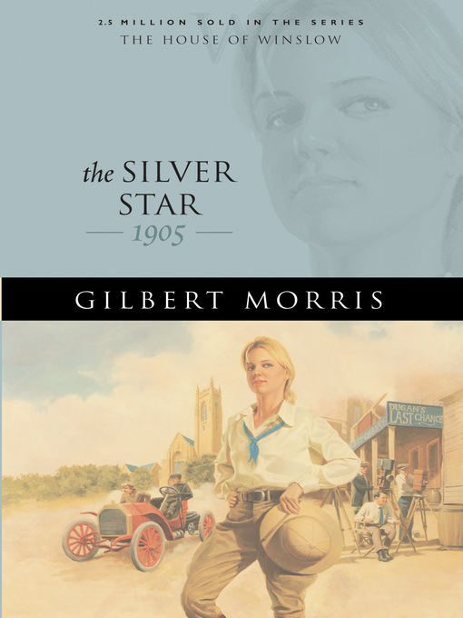 Title details for The Silver Star by Gilbert Morris - Available